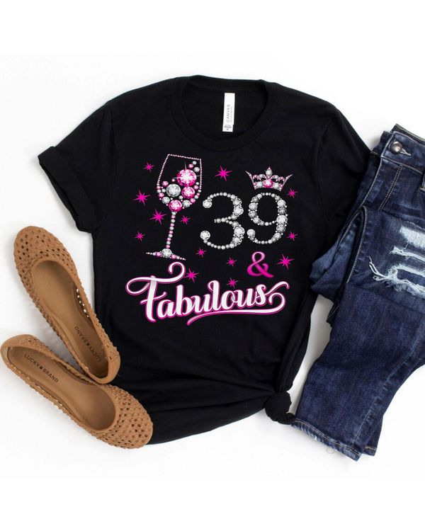 39th Birthday 39 & Fabulous 39 Years Old Bday Wine Shirt